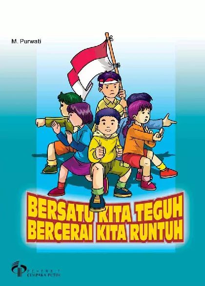 Bersatu Kita Teguh Bercerai Kita Runtuh