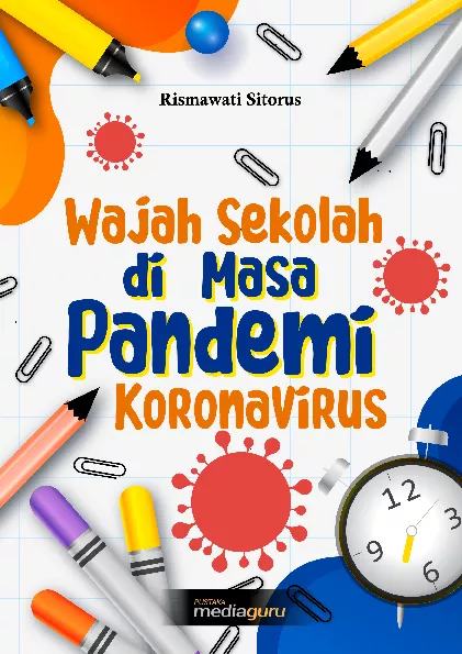 Wajah sekolah di masa pandemi Koronavirus