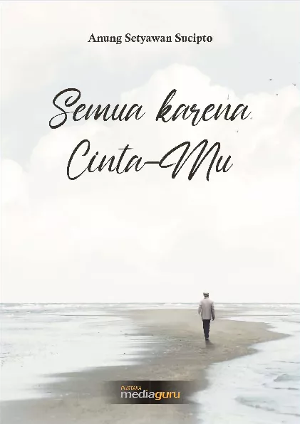 Semua karena cinta-Mu