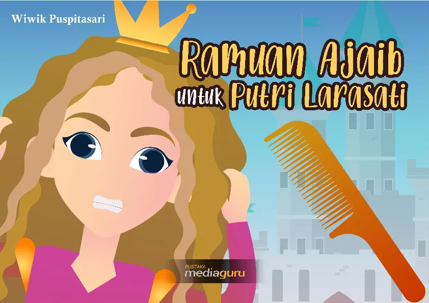 Ramuan ajaib untuk Putri Larasati