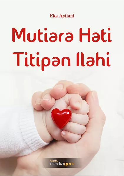 Mutiara hati titipan Ilahi