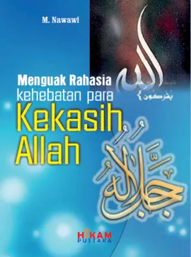 Menguak Rahasia Kehebatan Para Kekasih Allah