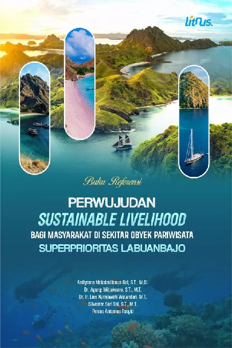 PERWUJUDAN SUSTAINABLE LIVELIHOOD Bagi Masyarakat di Sekitar Obyek Pariwisata Superprioritas Labuanbajo