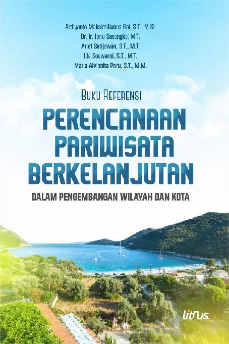 PERENCANAAN PARIWISATA BERKELANJUTAN DALAM PENGEMBANGAN WILAYAH DAN KOTA