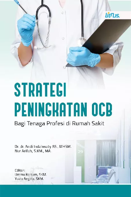 STRATEGI PENINGKATAN OCB BAGI TENAGA PROFESI DI RUMAH SAKIT