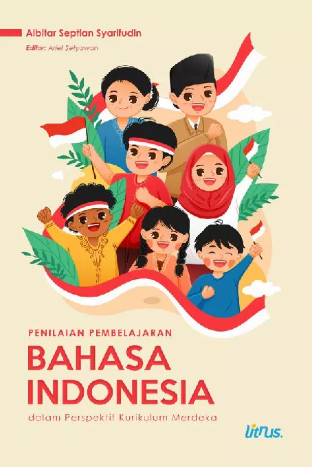 PENILAIAN PEMBELAJARAN BAHASA INDONESIA DALAM PERSPEKTIF KURIKULUM MERDEKA