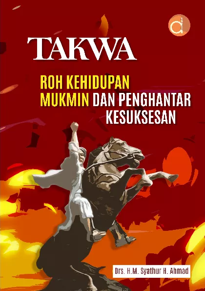 Takwa Roh Kehidupan Mukmin dan Penghantar Kesuksesan