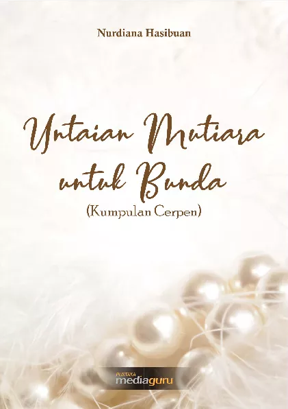 Untaian mutiara untuk bunda (kumpulan cerpen)