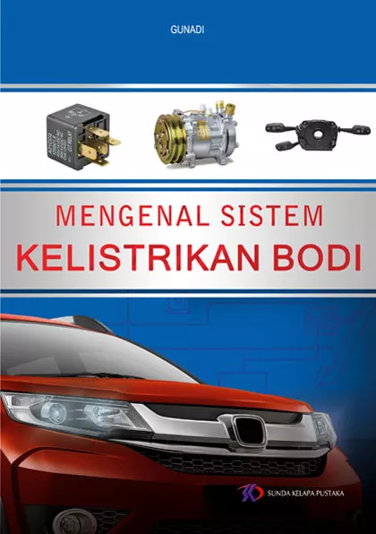 Mengenal Sistem Kelistrikan Bodi