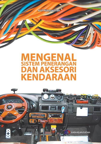 Mengenal Sistem Penerangan dan Aksesori Kendaraan