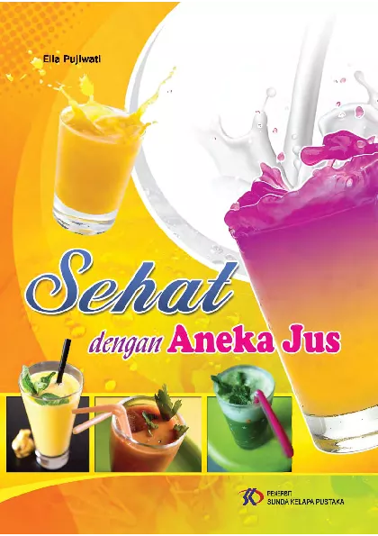 Sehat dengan Aneka Jus