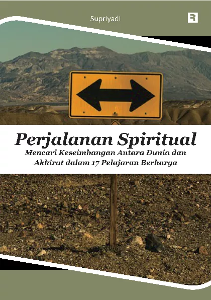 Perjalanan Spiritual: Mencari Keseimbangan Dunia dan Akhirat dalam 17 Pelajaran Berharga