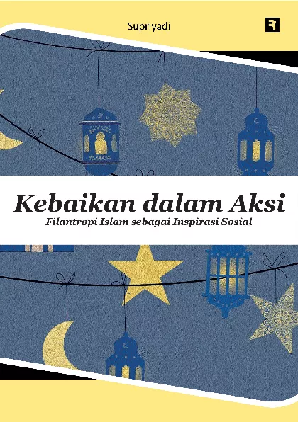 Kebaikan dalam Aksi: Filantropi Islam Sebagai Inspirasi Sosial