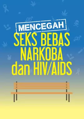 Mencegah Seks Bebas, Narkoba, & Hiv/Aids