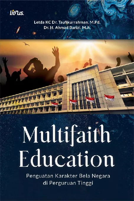 MULTIFAITH EDUCATION Penguatan Karakter Bela Negara di Perguruan Tinggi