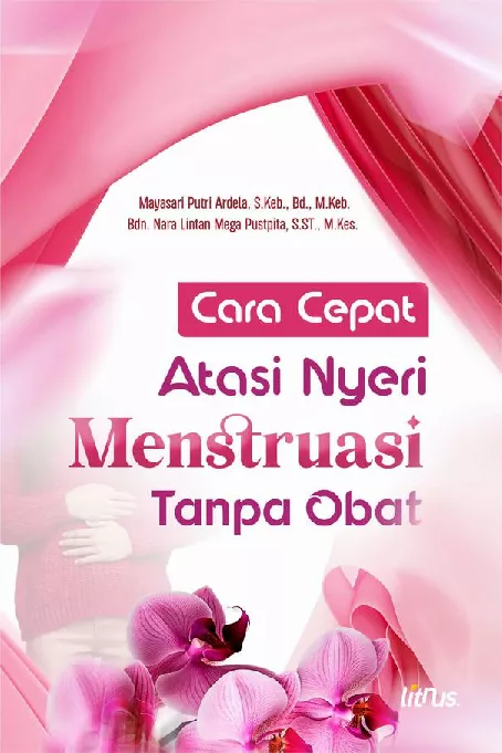 CARA CEPAT ATASI NYERI MENSTRUASI TANPA OBAT