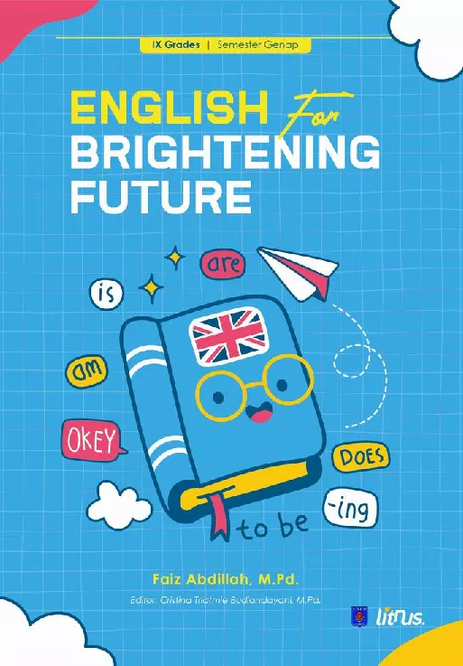 ENGLISH FOR BRIGHTENING FUTURE Kelas IX Semester Genap