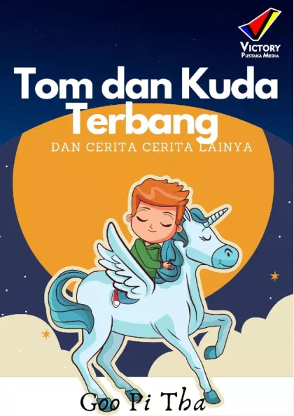 Tom dan Kuda Terbang dan Cerita-Cerita lainnya