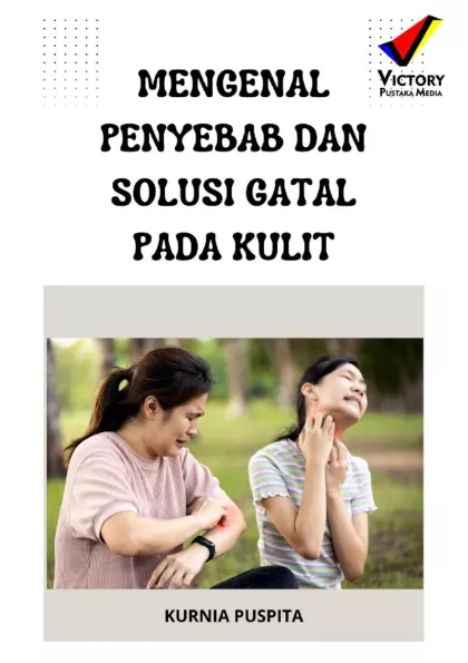 Mengenal Penyebab dan Solusi Gatal pada Kulit