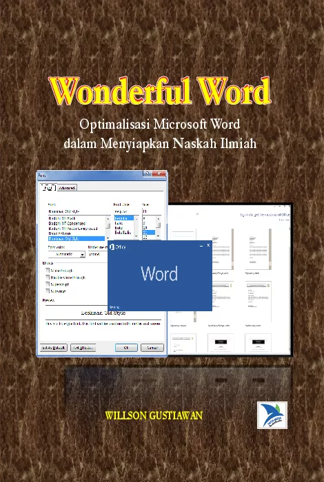 Wonderful Word : Optimalisasi Microsoft Word dalam Menyiapkan Naskah Ilmiah