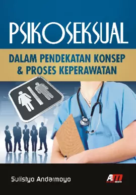 Psikoseksual Dalam Pendekatan Konsep & Proses Keperawatan