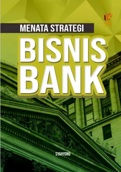 Menata Strategi Bisnis Bank