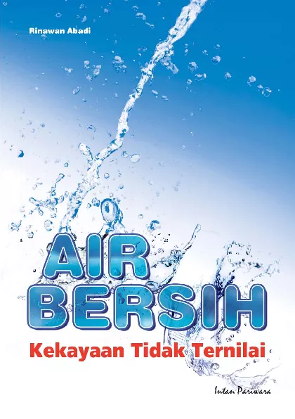 Air Bersih, Kekayaan Tak Ternilai