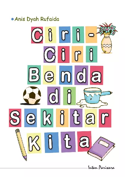 Ciri-Ciri benda di Sekitar Kita