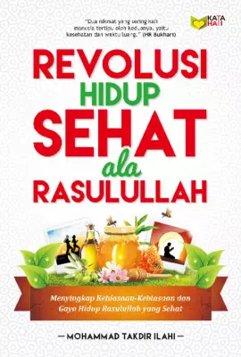 Revolusi Hidup Sehat Ala Rasulullah