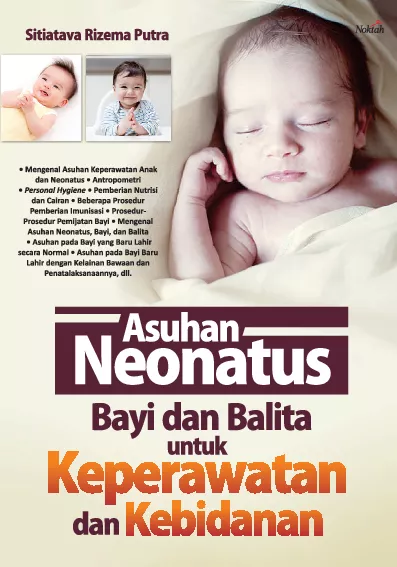 Asuhan Neonatus Bayi dan Balita untuk Keperawatan dan Kebidanan