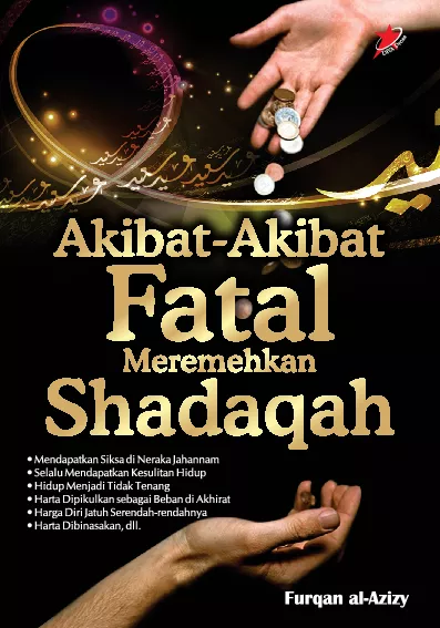 Akibat-Akibat Fatal Meremehkan Shadaqah