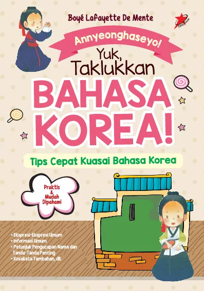 Annyeonghaseyo! Yuk, Taklukkan Bahasa Korea!