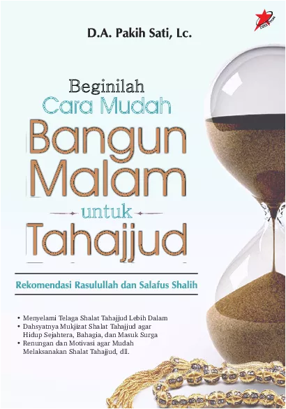 Beginilah Cara Mudah Bangun Malam Untuk Tahajjud