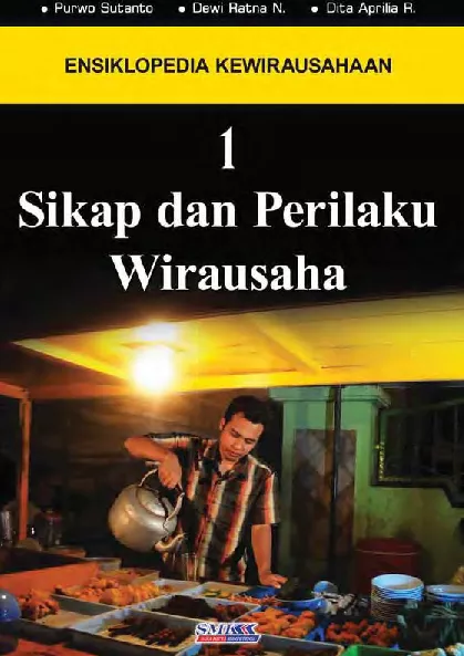 Ensiklopedia Kewirausahaan 1 Sikap dan Perilaku Wirausaha