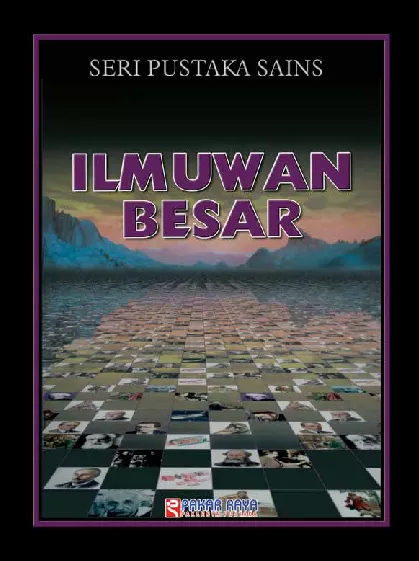 Seri Pustaka Sains Ilmuwan Besar