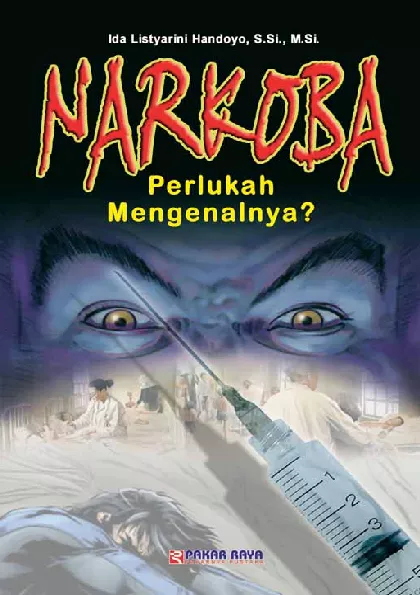 Narkoba: Perlukah Mengenalnya?