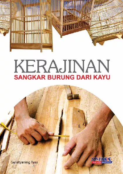 Kerajinan Sangkar Burung dari Kayu