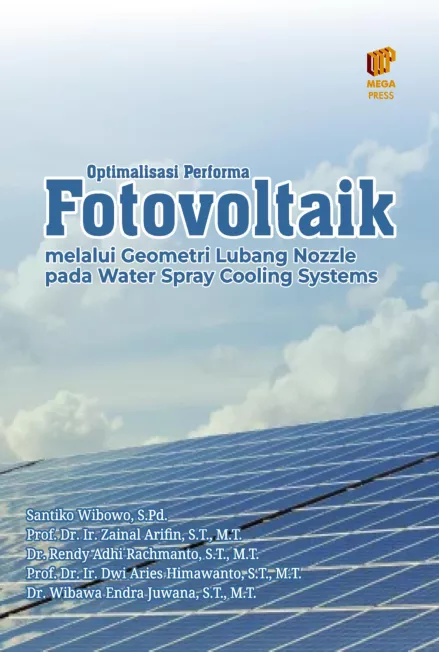 Optimalisasi Performa Fotovoltaik melalui Geometri Lubang Nozzle pada Water Spray Cooling Systems