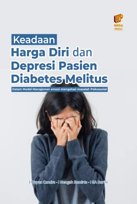 Keadaan Harga Diri dan Depresi Pasien Diabetes Melitus dalam Model Manajemen Emosi Mengatasi Masalah Psikososial