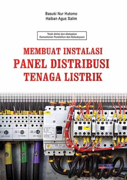 Membuat Instalasi Panel Distribusi Tenaga Listrik