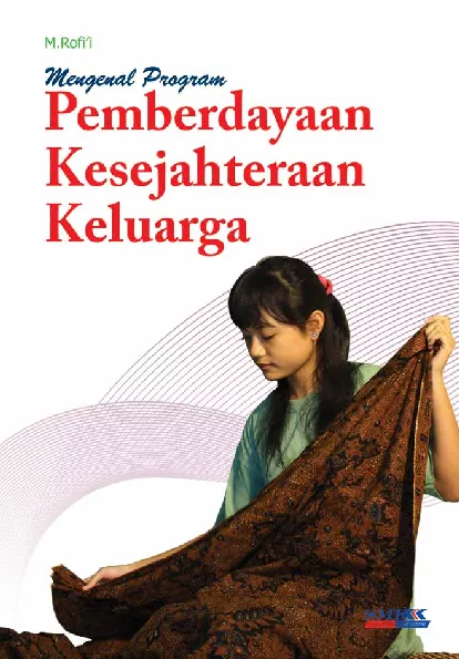 Mengenal Program Pemberdayaan Kesejahteraan Keluarga