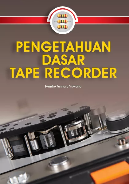 Pengetahuan Dasar Tape Recorder