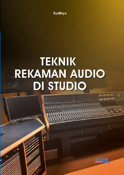 Teknik Rekaman Audio di Studio