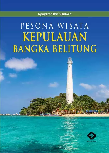 Pesona Wisata Kepulauan Bangka Belitung