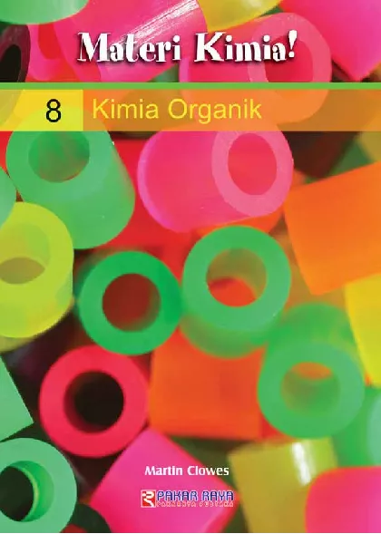 Materi Kimia! Volume 8 Kimia Organik