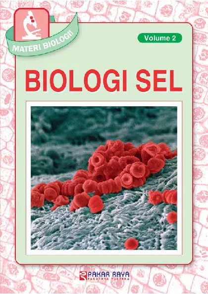 Materi Biologi! Volume 2 Biologi Sel