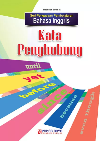 Seri Pengayaan Pembelajaran Bahasa Inggris : Kata Penghubung