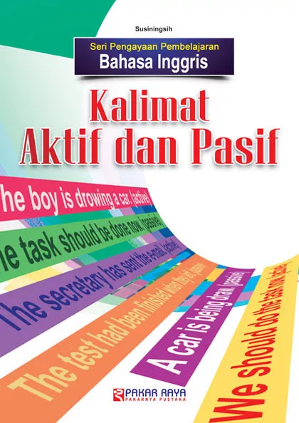 Seri Pengayaan Pembelajaran Bahasa Inggris : Kalimat Aktif dan Pasif