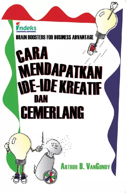 Brain Boosters For Bussiness Advantage : Cara Mendapatkan Ide-Ide Kreatif dan Cemerlang