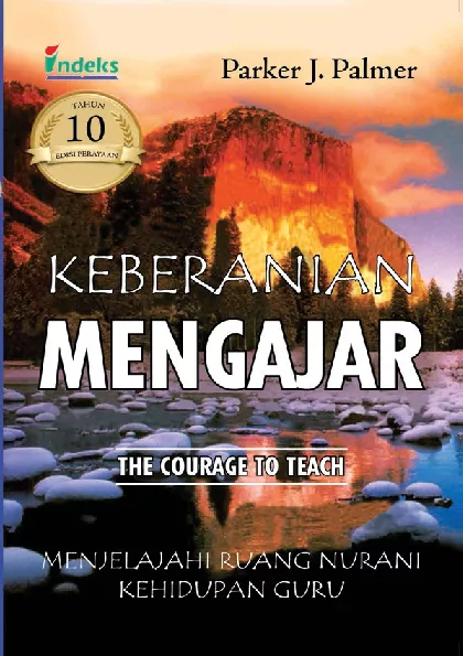 Keberanian Mengajar: Menjelajahi Ruang Nurani Kehidupan Guru